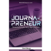 Journapreneur: Pioneering the Digital Age of Black Journalism