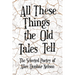 All These Things the Old Tales Tell - The Selected Poetry of Alice Dunbar Nelson