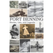 Fort Benning Stories Lies and Legends