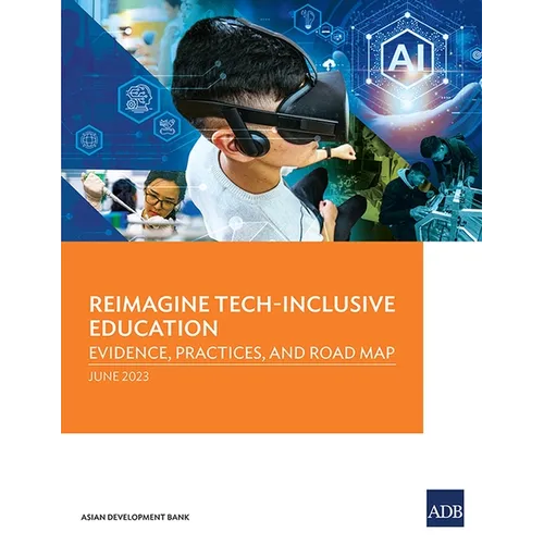 Reimagine Tech-Inclusive Education: Evidence, Practices, and Road Map