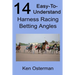 14 Easy-To-Understand Harness Racing Betting Angles