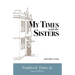 My Times with the Sisters: And Other Events