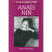 Conversations with Anais Nin