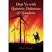 Deja Vu with Quixotic Delusions of Grandeur