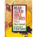 Read Aloud Bible Stories Volume 4: Volume 4