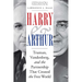 Harry and Arthur: Truman, Vandenberg, and the Partnership That Created the Free World