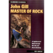 John Gill: Master of Rock