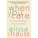 When You Care: The Unexpected Magic of Caring for Others