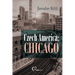 Czech America: Chicago