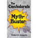 Confederate Myth-Buster