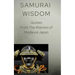 Samurai Wisdom: Quotes from the Warriors Of Medieval Japan