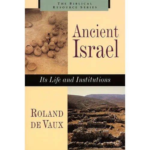 Ancient Israel: Its Life and Instructions