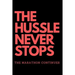 THE HUSSLE NEVER STOPS The Marathon Continues: Red