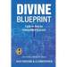 Divine Blueprint: Faith in God for Unbounded Success