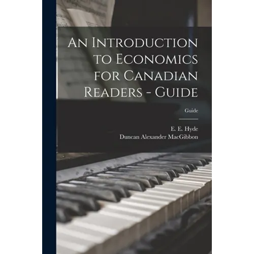 An Introduction to Economics for Canadian Readers - Guide; Guide