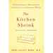 The Kitchen Shrink: A Psychiatrist's Reflections on Healing in a Changing World