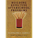Building Effective Afterschool Programs
