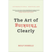The Art of Thinking Clearly