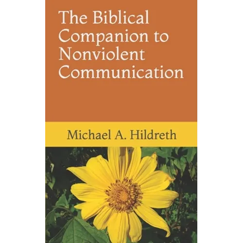 The Biblical Companion to Nonviolent Communication