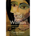 The End of Woman: How Smashing the Patriarchy Has Destroyed Us