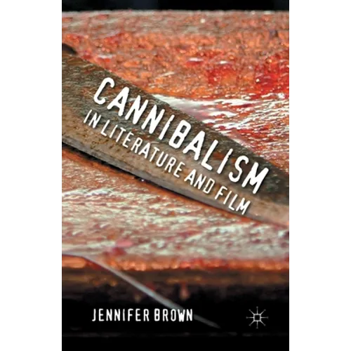 Cannibalism in Literature and Film