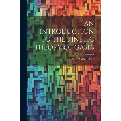 An Introduction to the Kinetic Theory of Gases