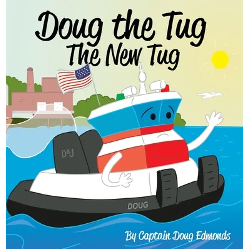 Doug the Tug: The New Tug