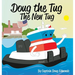 Doug the Tug: The New Tug