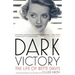 Dark Victory: The Life of Bette Davis