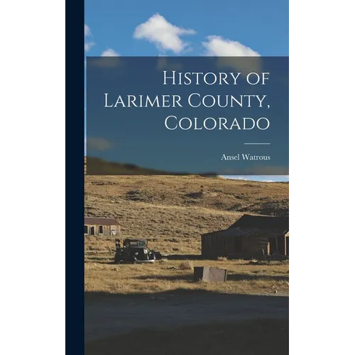 History of Larimer County, Colorado