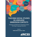 Teaching Social Studies in Language Immersion Contexts: Pedagogy and Methods for Integrating Content and Target Language Acquisition