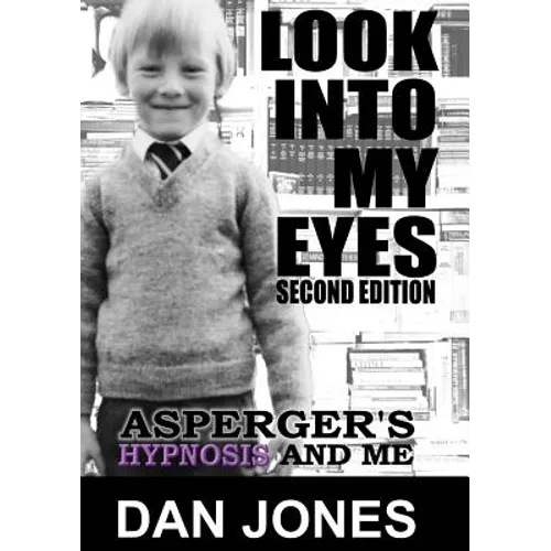 Look Into My Eyes: Asperger's, Hypnosis and Me