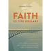 Faith and Five Dollars