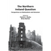 The Northern Ireland Question: Perspectives on Nationalism and Unionism