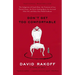 Don't Get Too Comfortable: The Indignities of Coach Class, The Torments of Low Thread Count, The Never- Ending Quest for Artisanal Olive Oil, and Othe
