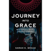 Journey Into Grace: Tales of a Psychic Paramedic