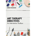 Art Therapy Directives: An Intervention Toolbox