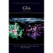 Glia, Second Edition