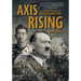 Axis Rising: The Beginner's Guide to The Second World War