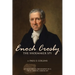 Enoch Crosby the Shoemaker Spy: An Historical Biography of a Truly Heroic American