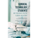 Surgical Technology Students - Are You Ready for The Clinical Rotation? Clinical Rotation Guide for The Surgical Technology Student: A Handbook for Su