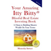 Your Amazing Itty Bitty Blissful Real Estate Investing Book: 15 Steps to Building Massive Wealth On Your Terms