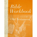Bible Workbook Volume 1 Old Testament: Volume 1