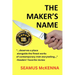 The Maker's Name: A literary, Irish family-saga, for grownups
