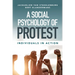 A Social Psychology of Protest