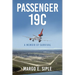 Passenger 19C: A Memoir of Survival