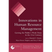 Innovations in Human Resource Management: Getting the Public's Work Done in the 21st Century