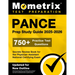 Pance Prep Study Guide 2025-2026 - 750+ Practice Test Questions, Secrets Review Book for the Physician Assistant National Certifying Exam: [Updated fo
