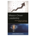 Mission-Driven Leadership: Understanding the Challenges Facing Schools Today