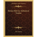 Hermes Bird an Alchemical Treatise